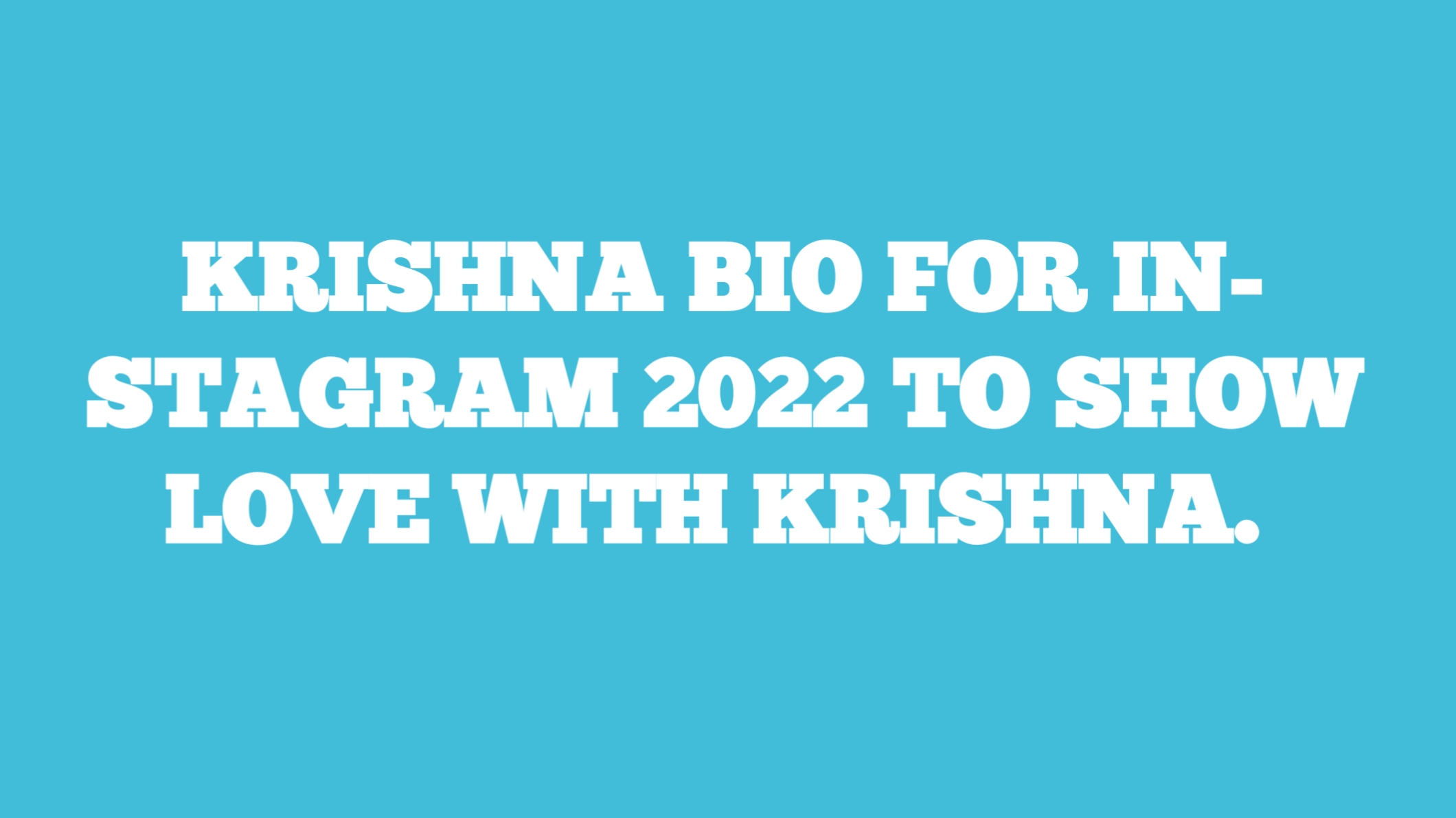 krishna bio for instagram