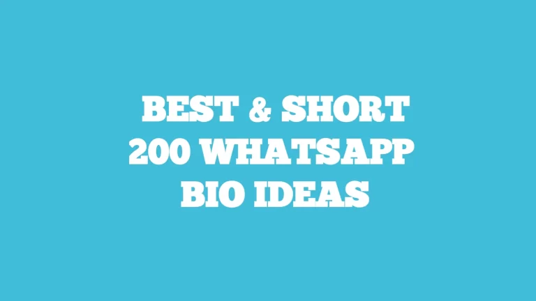 Best and short 200 whatsapp bio ideas and quotes for boys and girls.