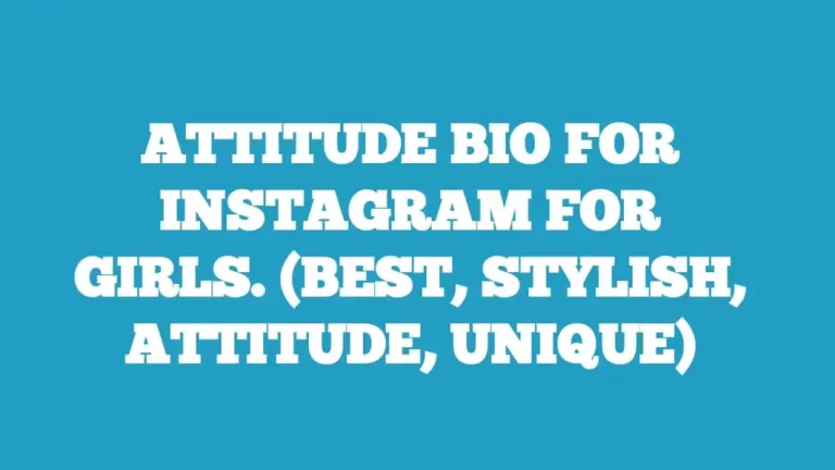 80 + Attitude bio for Instagram for girls. Stylish, Best, Unique, Best Instagram bio for girls.