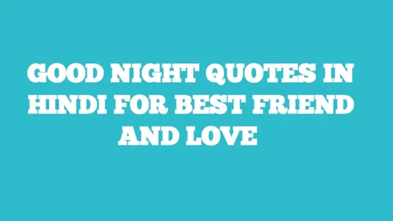 Good night quotes in hindi for best friend and love 2022