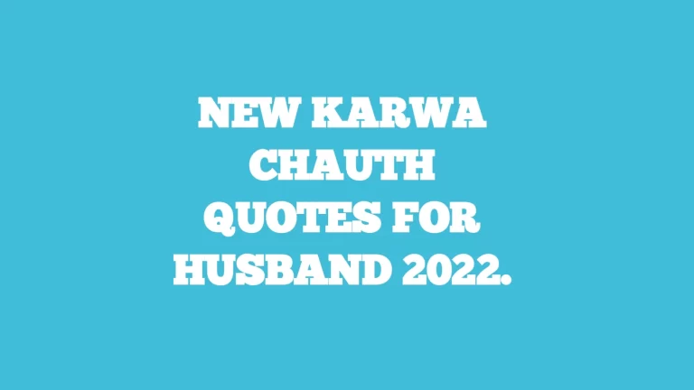 Best karwa chauth quotes for husband 2022.