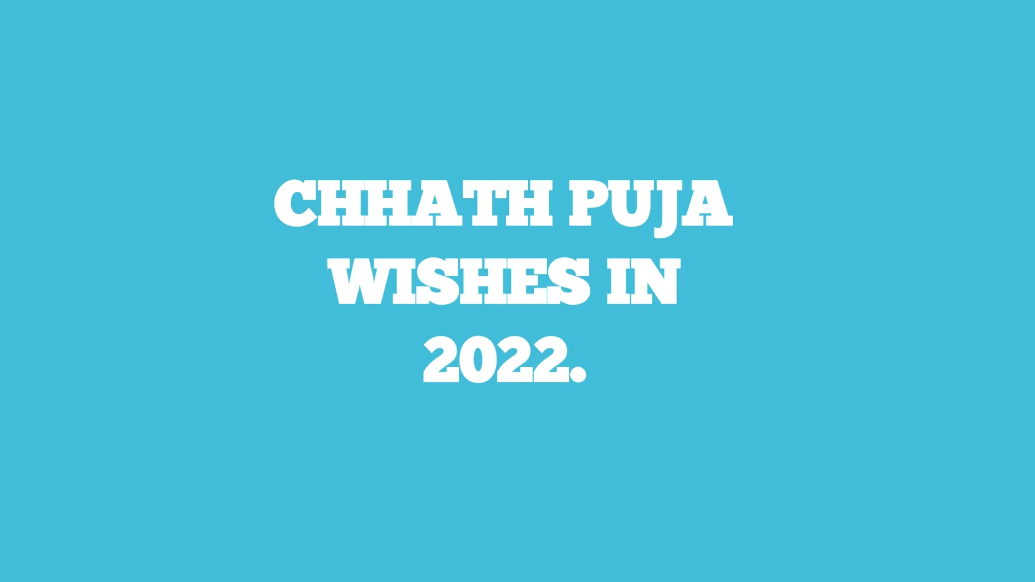 Chhath puja wishes in english