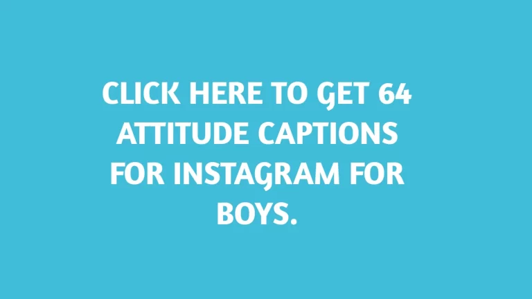 Attitude captions for Instagram for boy.