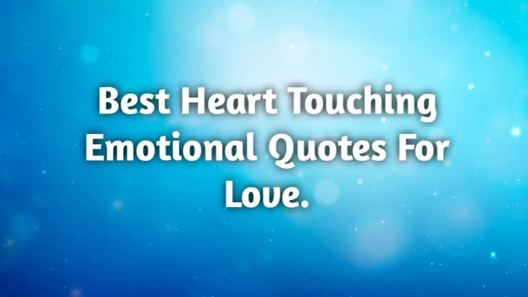 Heart touching emotional love quotes.