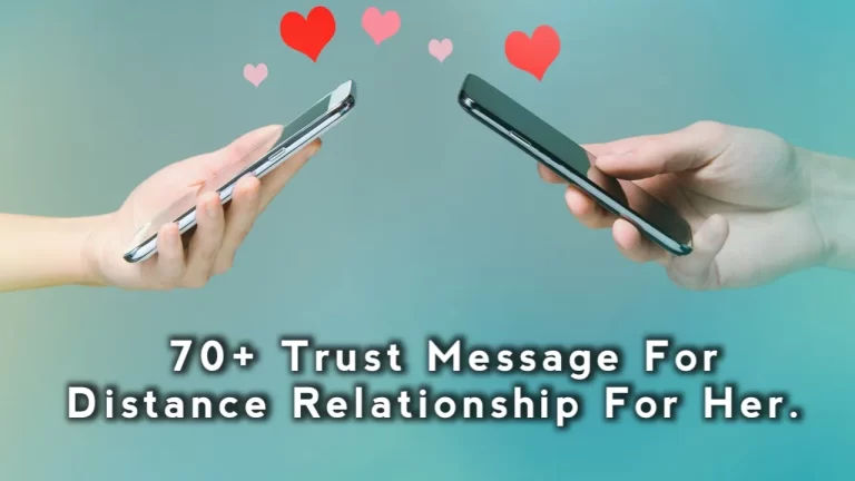 Best 70+ trust messages for distance relationship for her